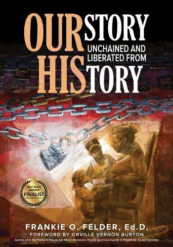 Cover image for OURstory Unchained and Liberated from HIStory