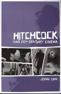 Cover image for Hitchcock and Twentieth-Century Cinema