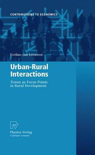 Cover image for Urban-Rural Interactions: Towns as Focus Points in Rural Development