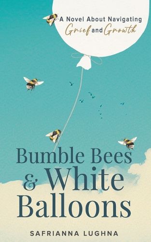 Cover image for Bumble Bees & White Balloons