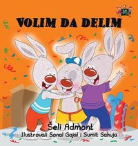 Cover image for I Love to Share (Serbian Edition)