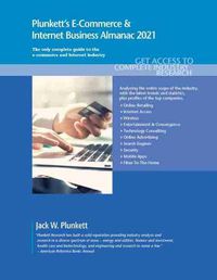 Cover image for Plunkett's E-Commerce & Internet Business Almanac 2021