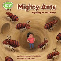 Cover image for Mighty Ants: Exploring an Ant Colony