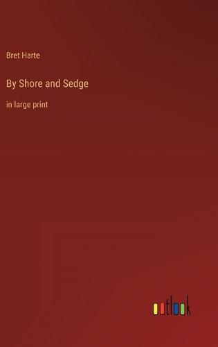 Cover image for By Shore and Sedge