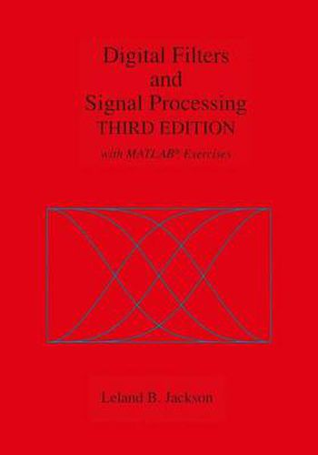 Cover image for Digital Filters and Signal Processing: With MATLAB (R) Exercises