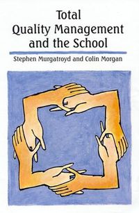 Cover image for Total Quality Management and the Schoolaa