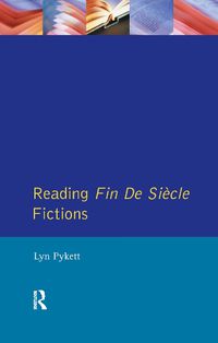 Cover image for Reading Fin de Siecle Fictions