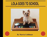 Cover image for Lola Goes to School