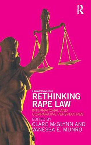 Cover image for Rethinking Rape Law: International and Comparative Perspectives