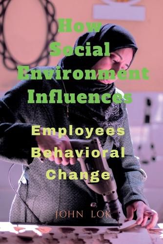 How Social Environment Influences