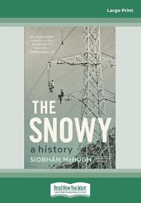Cover image for The Snowy: A history