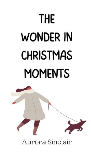 Cover image for The Wonder in Christmas Moments