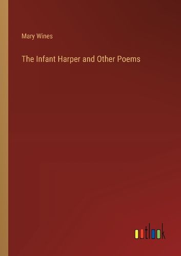 Cover image for The Infant Harper and Other Poems