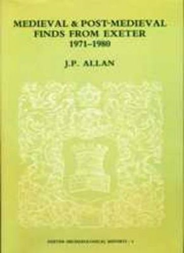 Medieval And Post-Medieval Finds From Exeter