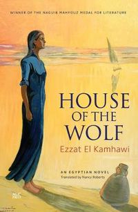 Cover image for House of the Wolf: An Egyptian Novel