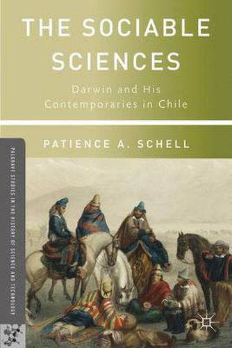 Cover image for The Sociable Sciences: Darwin and His Contemporaries in Chile