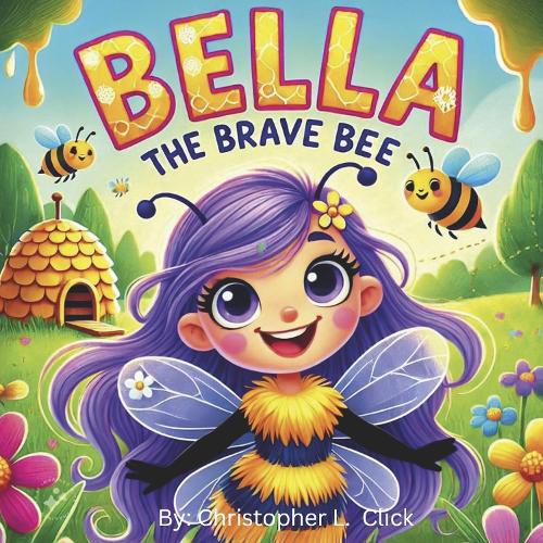 Cover image for Bella the Brave Bee