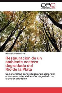 Cover image for Restauracion de un ambiente costero degradado del Rio de la Plata