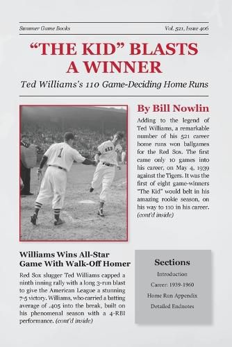 The Kid Blasts a Winner: Ted Williams's 110 Game-Deciding Home Runs