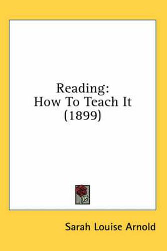 Reading: How to Teach It (1899)