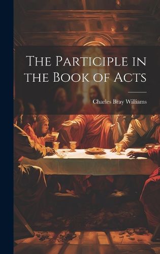 Cover image for The Participle in the Book of Acts