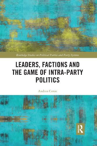 Cover image for Leaders, Factions and the Game of Intra-Party Politics