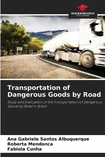 Cover image for Transportation of Dangerous Goods by Road