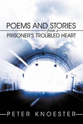 Cover image for Poems and Stories from a Prisoner's Troubled Heart