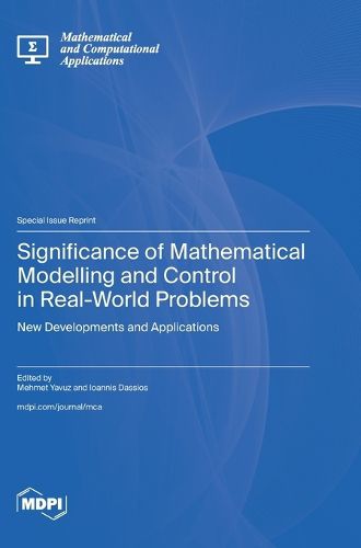 Cover image for Significance of Mathematical Modelling and Control in Real-World Problems