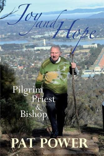 Cover image for Joy and Hope: Pilgrim Priest & Bishop