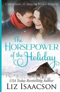 Cover image for The Horsepower of the Holiday: Glover Family Saga & Christian Romance