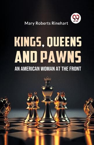 Cover image for Kings, Queens and Pawns an American Woman at the Front