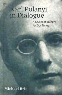 Cover image for Karl Polanyi In Dialogue
