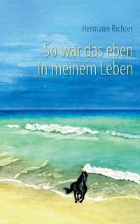 Cover image for So war das eben in meinem Leben