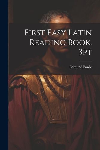 Cover image for First Easy Latin Reading Book. 3pt