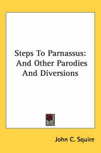 Cover image for Steps to Parnassus: And Other Parodies and Diversions