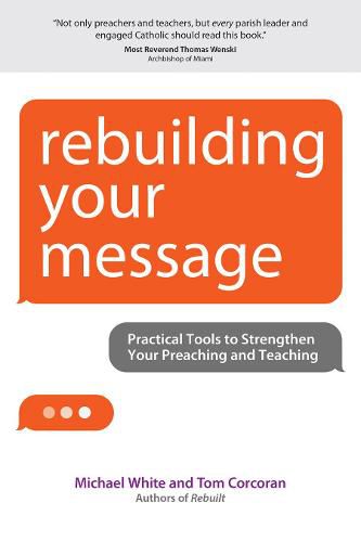 Rebuilding Your Message: Practical Tools to Strengthen Your Preaching and Teaching