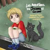 Cover image for Les Aventures de Jacques Et Gizmo: Jacques Et Gizmo Deviennent de Fideles Compagnons