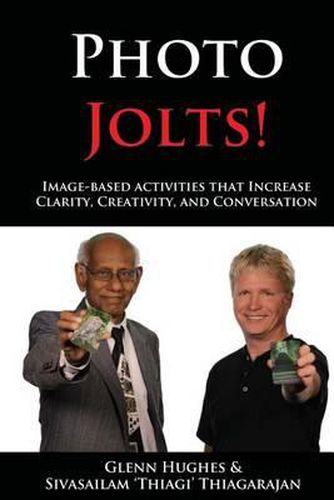 Cover image for Photo Jolts!: Image-based Activities that Increase Clarity, Creativity, and Conversation