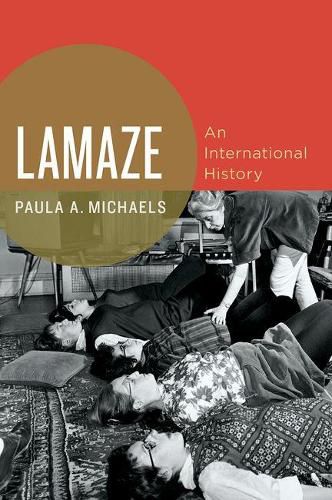 Cover image for Lamaze: An International History