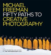 Cover image for Fifty Paths to Creative Photography