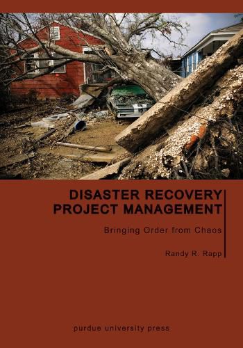 Cover image for Disaster Recovery Project Management: Bringing Order from Chaos