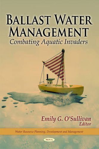 Cover image for Ballast Water Management: Combating Aquatic Invaders