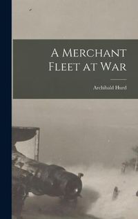 Cover image for A Merchant Fleet at War