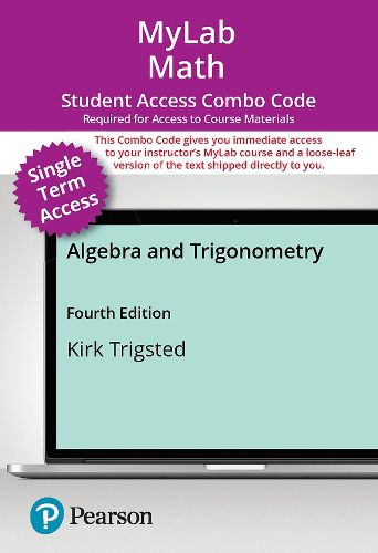 Cover image for MyLab Math with Pearson eText (up to 18-weeks) + Print Combo Access Code for Algebra & Trigonometry with Interactive Assignments