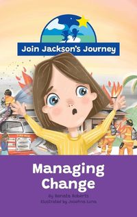 Cover image for JOIN JACKSON's JOURNEY Managing Change