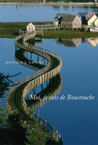 Cover image for I'm from Bouctouche, Me: Roots Matter