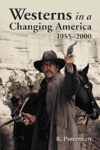 Cover image for Westerns in a Changing America, 1955-2000