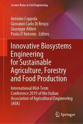 Cover image for Innovative Biosystems Engineering for Sustainable Agriculture, Forestry and Food Production: International Mid-Term Conference 2019 of the Italian Association of Agricultural Engineering (AIIA)