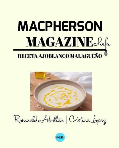 Macpherson Magazine Chef's - Receta Ajoblanco malagueno